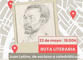 Ruta literaria: Juan Latino, de esclavo a catedrático, con María del Mar Giménez